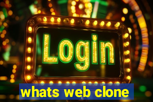 whats web clone